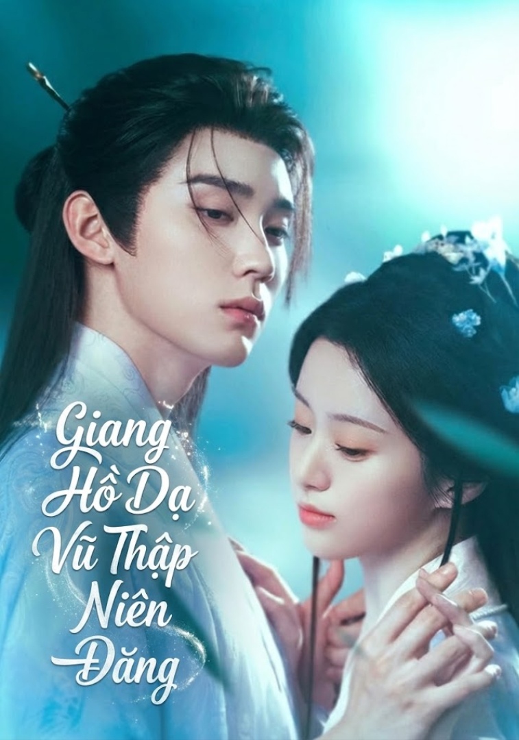 Giang Hồ Dạ Vũ Thập Niên Đăng
